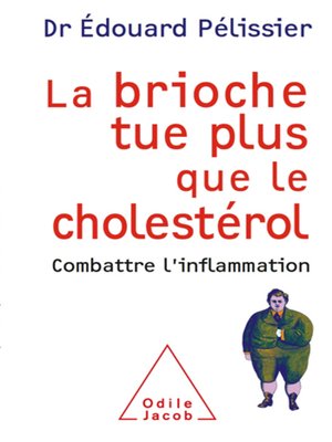cover image of La brioche tue plus que le cholestérol